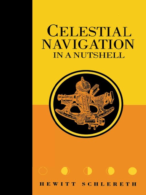 Title details for Celestial Navigation in a Nutshell by Hewitt Schlereth - Available